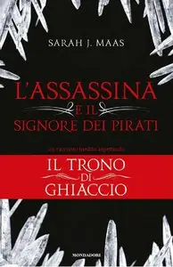 Sarah J. Maas - L'Assassina e il Signore dei Pirati