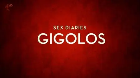 Channel 4 - Sex Diaries: Gigolos (2015)