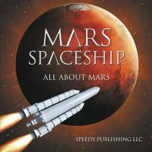 Mars Spaceship (All About Mars)