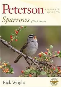 Peterson Reference Guide To Sparrows Of North America (Repost)