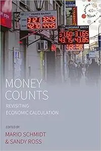Money Counts: Revisiting Economic Calculation