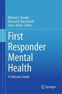 First Responder Mental Health: A Clinician's Guide