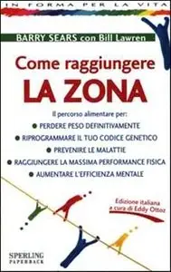 Sears Barry, Lawren Bill - Come raggiungere la zona