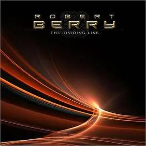Robert Berry - The Dividing Line (2008) [Irond, 2009]