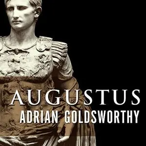 Augustus: First Emperor of Rome [Audiobook]