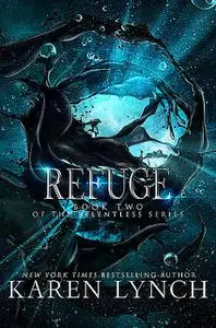 «Refuge» by Karen Lynch