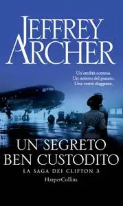 Jeffrey Archer - Un segreto ben custodito