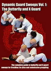 Dynamic Guard Sweeps Vol. 1: The Butterfly & X Guard