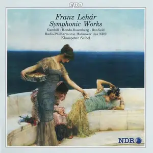 Klauspeter Seibel, Radio-Philharmonie Hannover des NDR - Franz Lehár: Symphonic Works (1997)