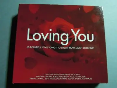 V.A. - Loving You - 60 Beautiful Love Songs To Show How Much You Care [3CD Box Set] (2010)