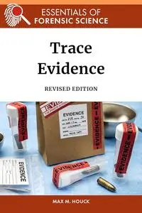 Trace Evidence, Revised Edition