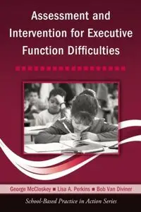 Assessment and Intervention for Executive Function Difficulties (repost)