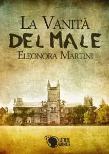 Eleonora Martini - La vanità del male