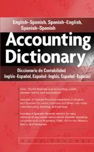Accounting Dictionary: English-Spanish, Spanish-English, Spanish-Spanish (repost)