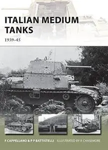 Italian Medium Tanks: 1939-45 (Repost)