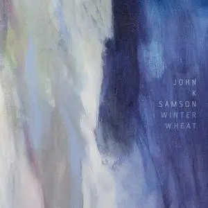 John K. Samson - Winter Wheat (2016) [Official Digital Download]