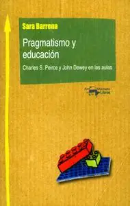 «Pragmatismo y educación» by Sara Barrena