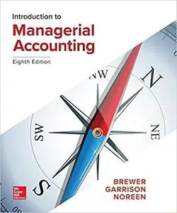 Introduction to Managerial Accounting 8th Edition