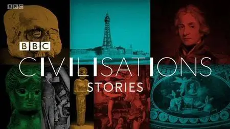 BBC - Civilisations Stories (2018)