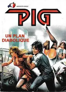 Pig #6 - Un plan diabolique