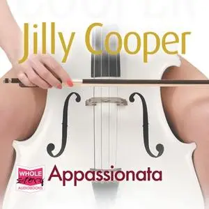 «Appassionata: Rutshire Chronicles, Book 5» by Jilly Cooper