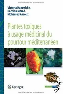 Plantes toxiques à usage médicinal du pourtour méditerranéen