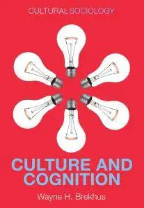 Culture and Cognition: Patterns in the Social Construction of Reality