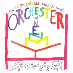 Karlheinz Stockhausen - Elektronische Musik und Orchester mit HYMNEN (1997) {Stockhausen-Verlag No. 47}
