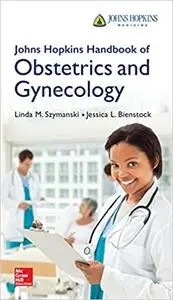 Johns Hopkins Handbook of Obstetrics and Gynecology