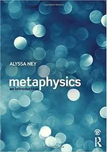 Metaphysics: An Introduction