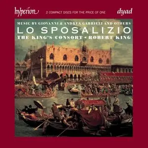 Lo Sposalizio - Giovanni & Andrea Gabrieli, Etc - King, King's Consort (2012)