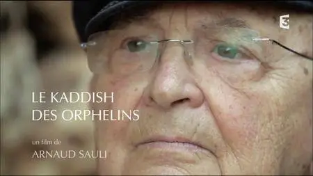 (Fr3) Aharon Appelfeld, le kaddish des orphelins (2016)