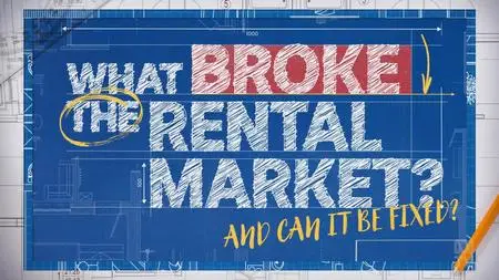 What Broke The Rental Market? (2023)