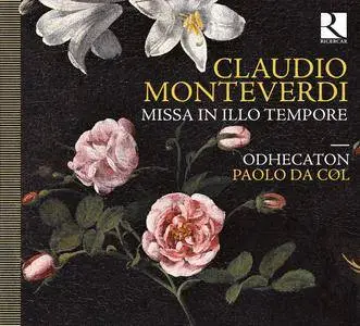 Odhecaton, Paolo da Col & Liuwe Tamminga - Monteverdi: Missa in illo tempore (2012) [Official Digital Download 24/96]