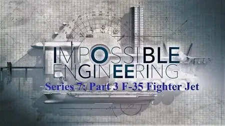 Sci. Ch. - Impossible Engineering: F-35 Fighter Jet (2020)