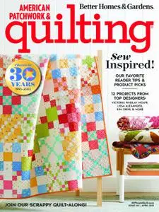American Patchwork & Quilting - April 2023