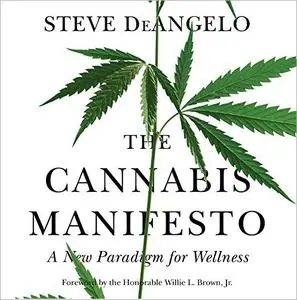 The Cannabis Manifesto: A New Paradigm for Wellness [Audiobook]