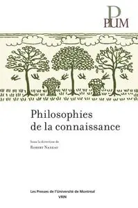 Robert Nadeau, "Philosophie de la connaissance"