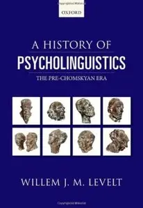 A History of Psycholinguistics: The Pre-Chomskyan Era [Repost]