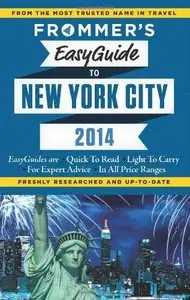 Frommer's EasyGuide to New York City 2014
