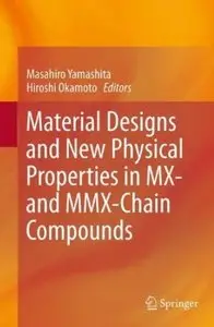 Material Designs and New Physical Properties in MX- and MMX-Chain Compounds (repost)