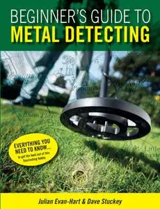 Beginners Guide to Metal Detecting