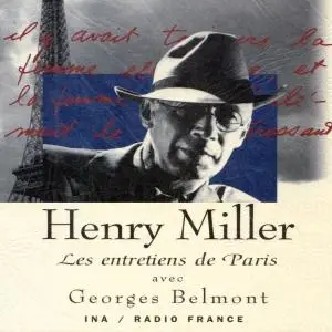 Georges Belmont, "Henry Miller : Les entretiens de Paris - Les Grandes Heures"