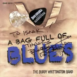 The Buddy Whittington Band - A Bag Full Of...Blues (2010)