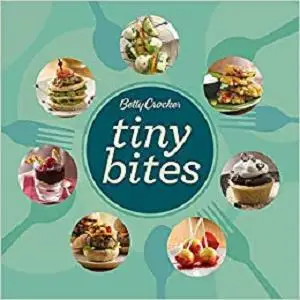 Betty Crocker Tiny Bites (Betty Crocker Cooking) [Repost]