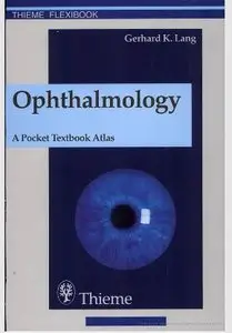 Ophthalmology: A Pocket Textbook Atlas [Repost]
