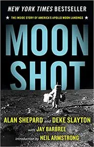 Moon Shot: The Inside Story of America's Apollo Moon Landings (Repost)