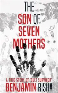 «The Son of Seven Mothers» by Benjamin Risha