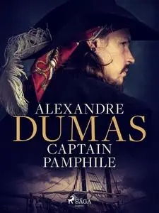 «Captain Pamphile» by Alexander Dumas