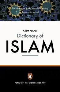 The Penguin Dictionary of Islam [Repost]